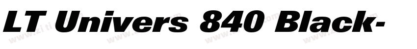 LT Univers 840 Black字体转换